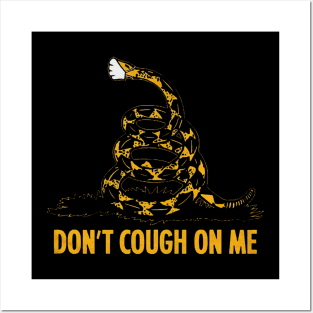 Don't cough on me Posters and Art